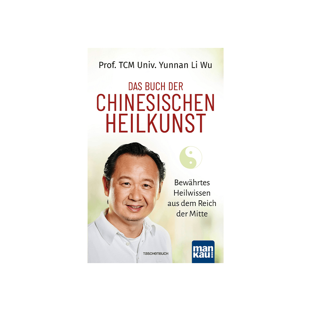 Das Buch der Chinesischen Heilkunst