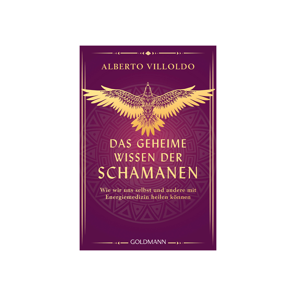 Das geheime Wissen der Schamanen