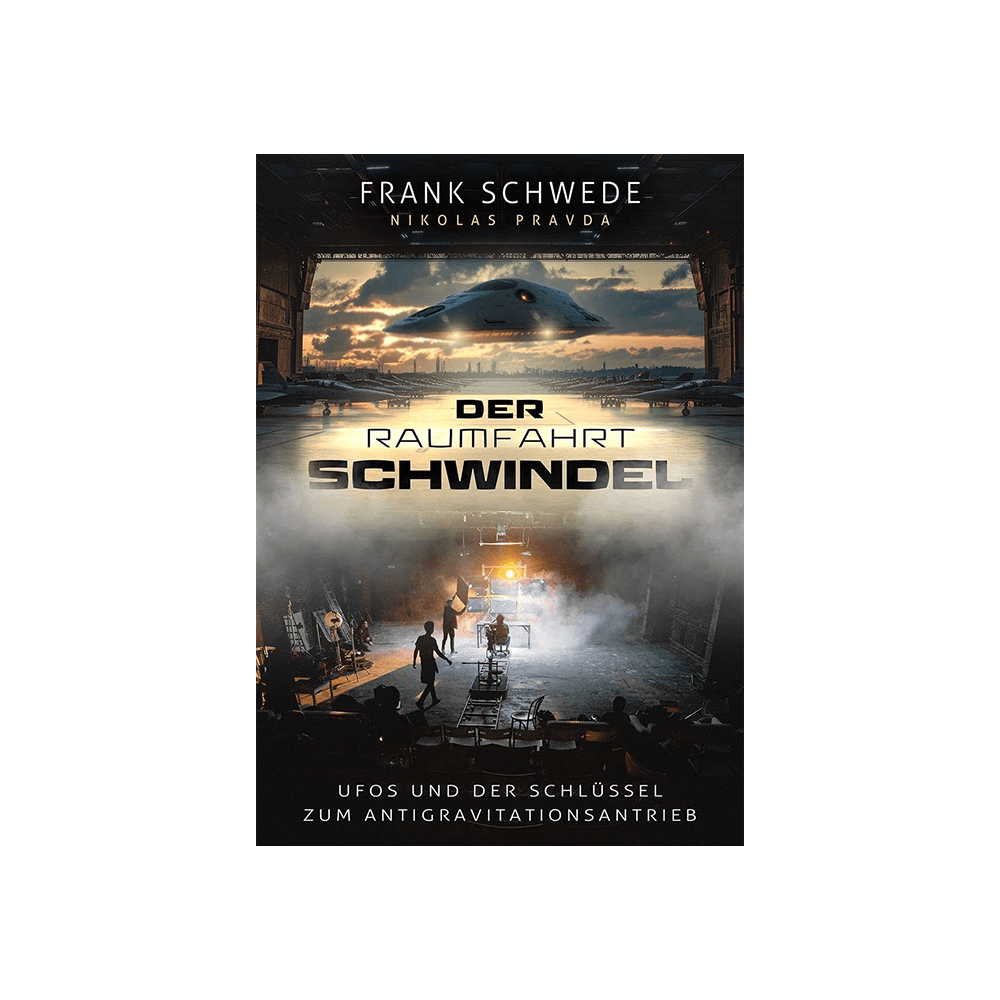 Der Raumfahrt-Schwindel: UFOs und der Schlüssel zum Antigravitationsantrieb