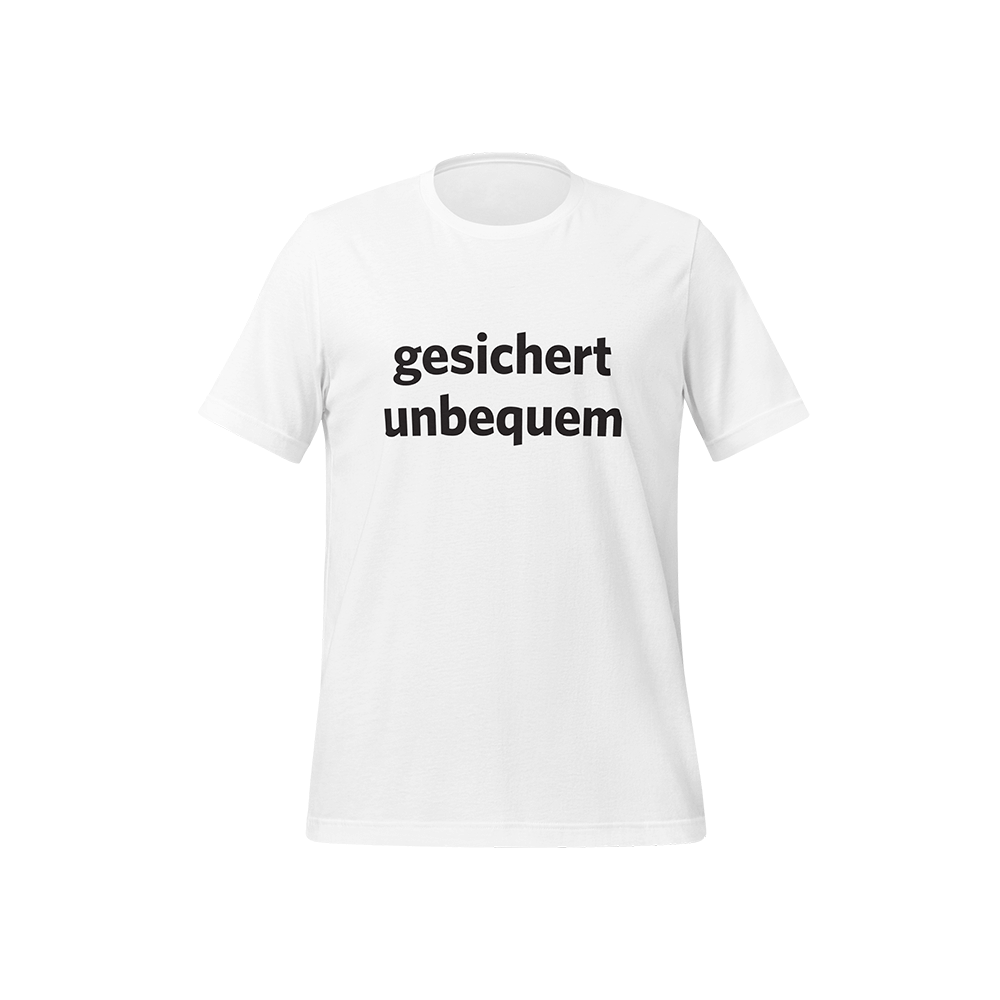 T-Shirt „Gesichert unbequem“ Modern