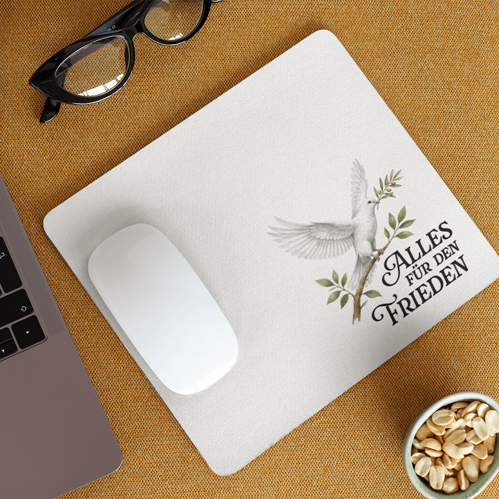 Mauspad „Alles für den Frieden“