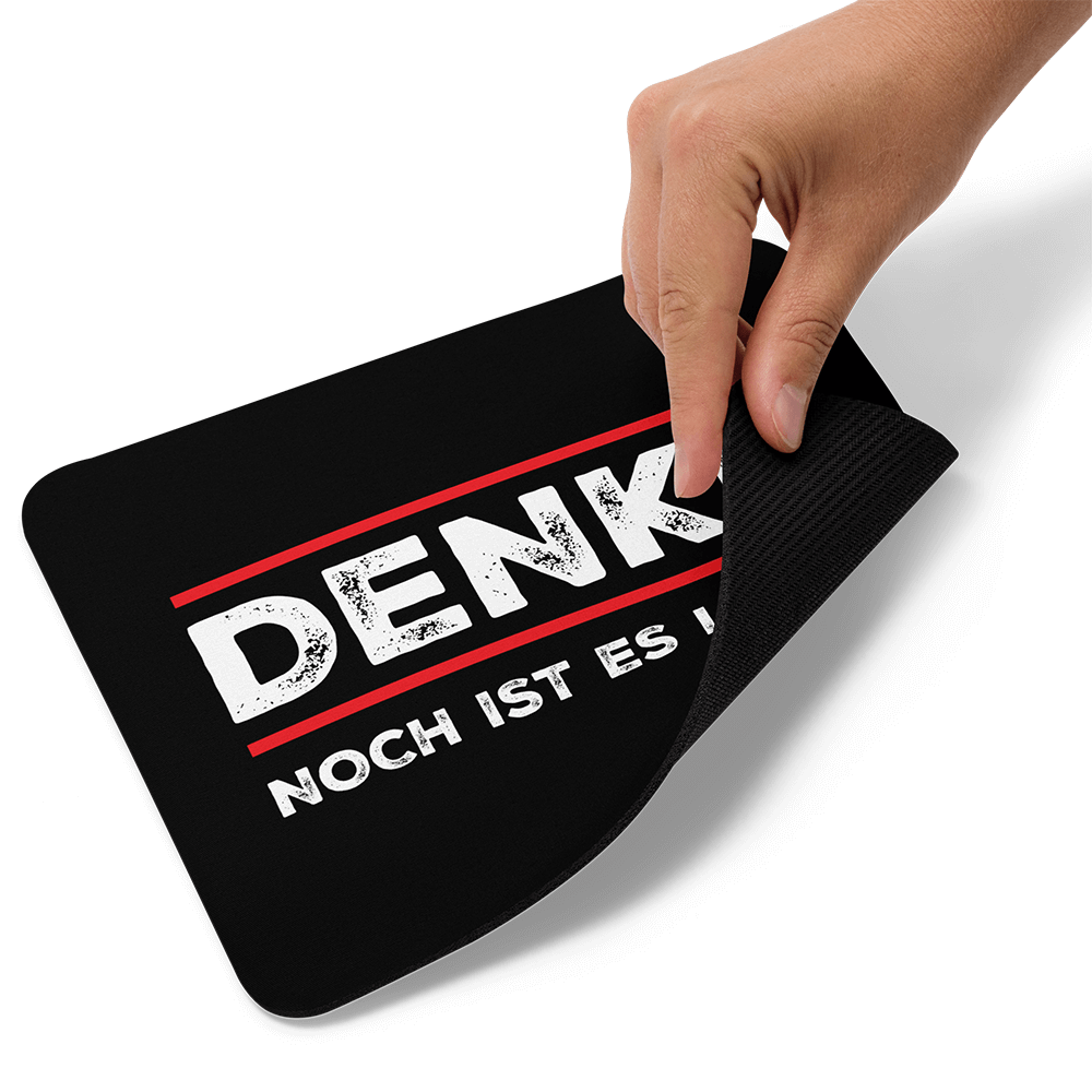 Mauspad „Denke – Noch ist es legal“
