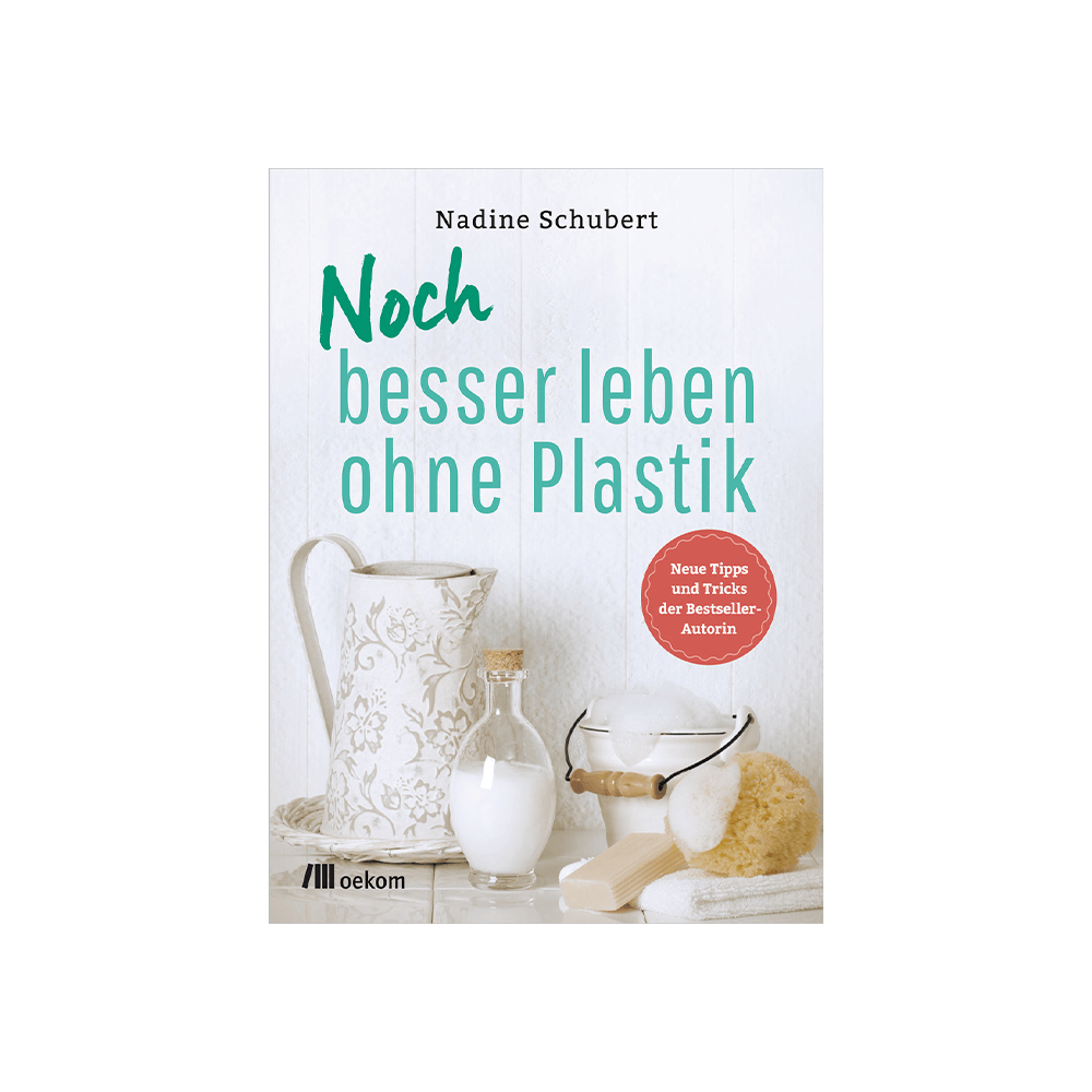Noch besser leben ohne Plastik
