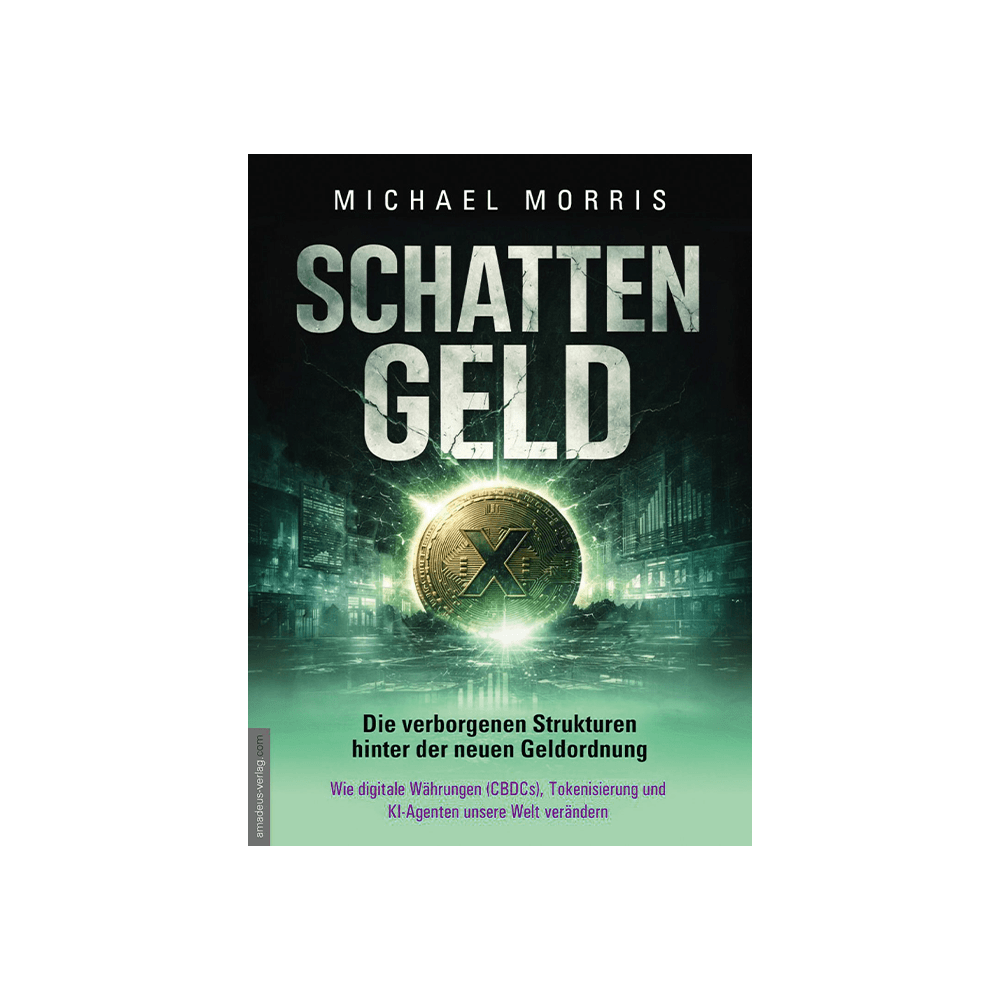 Schattengeld – Die verborgenen Strukturen hinter der neuen Geldordnung
