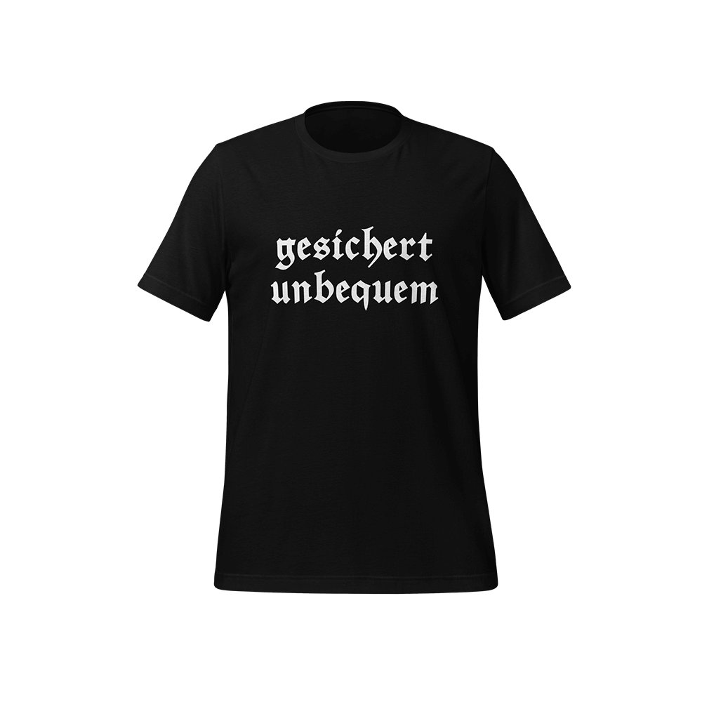 T-Shirt „Gesichert unbequem“