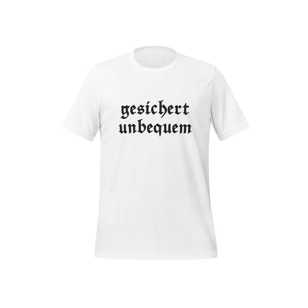 T-Shirt „Gesichert unbequem“