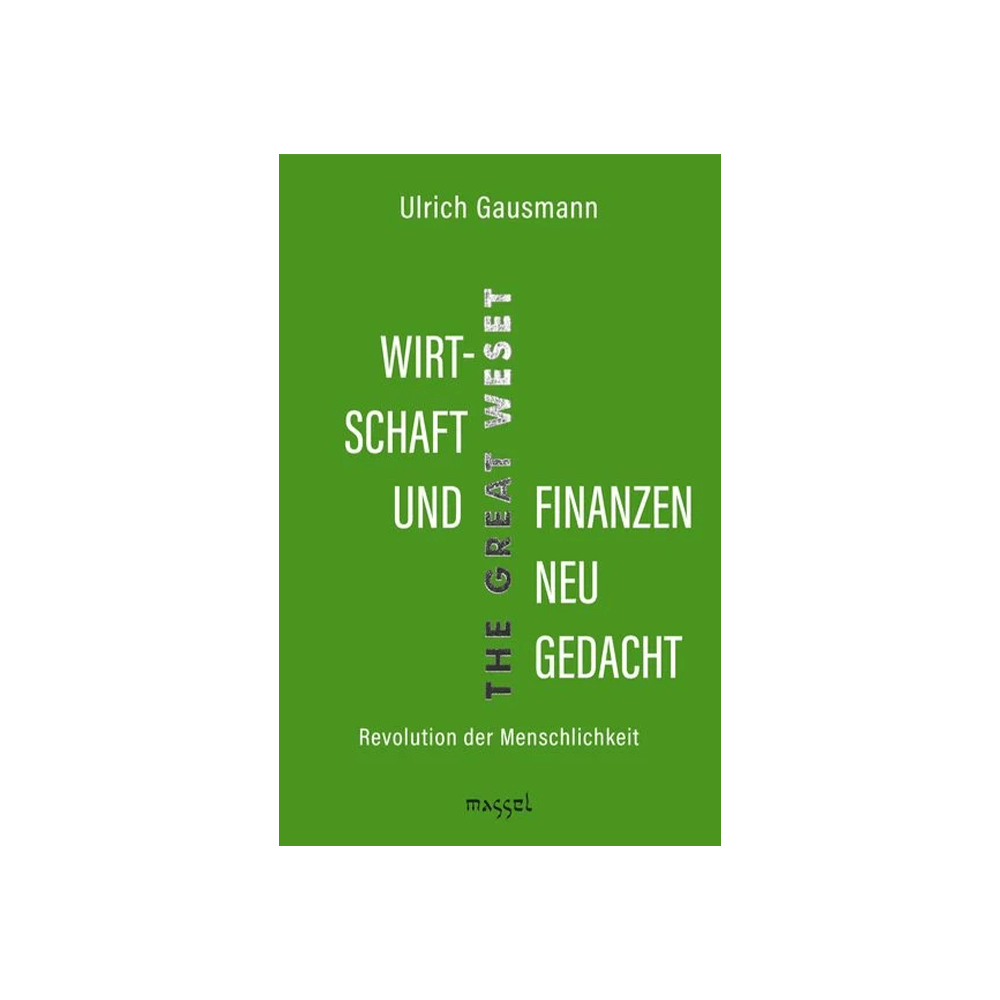 The Great WeSet: Wirtschaft und Finanzen neu gedacht